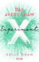 Kelly Oram - Das Avery Shaw Experiment