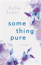 Kylie Scott - Something Pure