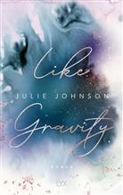 Julie Johnson - Like Gravity