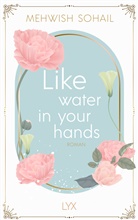 Mehwish Sohail - Like water in your hands