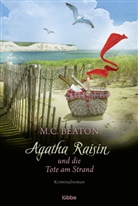 M C Beaton, M. C. Beaton - Agatha Raisin und die Tote am Strand
