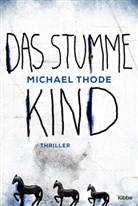 Michael Thode - Das stumme Kind