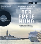 Wolfgang Schorlau, Dietmar Wunder - Der freie Hund, 1 Audio-CD, 1 MP3 (Hörbuch)