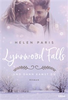 Helen Paris - Lynnwood Falls - Und dann kamst du