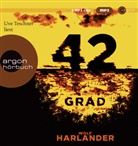 Wolf Harlander, Uve Teschner - 42 Grad, 2 Audio-CD, 2 MP3 (Hörbuch)