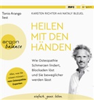 Nataly Bleuel, Karste Richter, Karsten Richter, Tonio Arango - Heilen mit den Händen, 1 Audio-CD, 1 MP3 (Hörbuch)