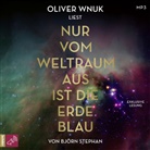 Björn Stephan, Oliver Wnuk - Nur vom Weltraum aus ist die Erde blau, 1 Audio-CD, 1 MP3 (Hörbuch)