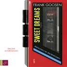 Frank Goosen, Frank Goosen - Sweet Dreams, 1 Audio-CD, 1 MP3 (Livre audio)