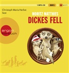 Moritz Matthies, Christoph Maria Herbst - Dickes Fell, 1 Audio-CD, 1 MP3 (Hörbuch)