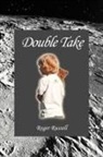 Roger Russell - Double Take