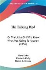 Elizabeth Kirby, Mary Kirby - The Talking Bird