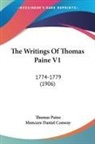 Thomas Paine, Moncure Daniel Conway - The Writings Of Thomas Paine V1