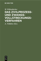 W Willenbücher, W. Willenbücher, A. Nöldeke - Das Zivilprozeß- und Zwangsvollstreckungsverfahren