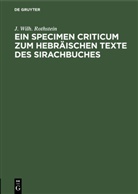 J Wilh Rothstein, J. Wilh. Rothstein - Ein Specimen Criticum zum Hebräischen Texte des Sirachbuches