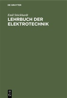 Emil Stöckhardt - Lehrbuch der Elektrotechnik