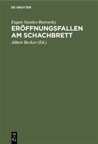 Eugen Snosko-Borowsky, Albert Becker - Eröffnungsfallen am Schachbrett