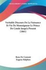Rene De Cumont, Eugene Halphen - Veritable Discours De La Naissance Et Vie De Monseigneur Le Prince De Conde Jusqu'a Present (1861)