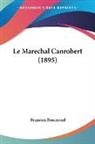 Francois Bournand - Le Marechal Canrobert (1895)