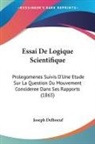 Joseph Delboeuf - Essai De Logique Scientifique