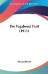 Thomas Dreier - The Vagabond Trail (1913)