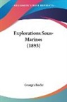 Georges Roche - Explorations Sous-Marines (1893)