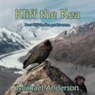 Michael Anderson - Kliff the Kea