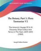 Joseph Dalton Hooker - The Botany, Part 3, Flora Tasmaniae V2