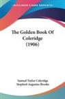 Samuel Taylor Coleridge - The Golden Book Of Coleridge (1906)