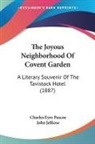 Charles Eyre Pascoe - The Joyous Neighborhood Of Covent Garden