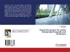 Gloria Iyawa, Simon Shikongo - Digital Ecosystem for public Enterprises:Prospects and challenges