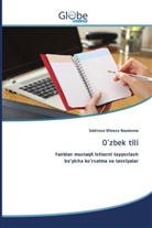 Sobirova Dilnoza Rasulovna - O'zbek tili