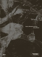 In Dinter, Ina Dinter, Carme Reichmuth, Carmen Reichmuth, Dorothea Schöne, Dorothea u a Schöne... - Jenny Michel - Doors, Windows and Cells