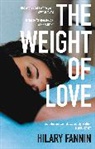 Hilary Fannin, Fannin Hilary - The Weight of Love