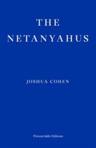 Joshua Cohen - The Netanyahus