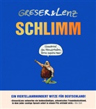 Achi Greser, Achim Greser, Heribert Lenz - Schlimm