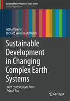 Attil Kerényi, Attila Kerényi, Richard William McIntosh - Sustainable Development in Changing Complex Earth Systems