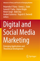 Bidit Dey, Yogesh K. Dwivedi, Anabel Gutierrez, Hatice Kizgin, Emm L Slade, Emma L Slade... - Digital and Social Media Marketing