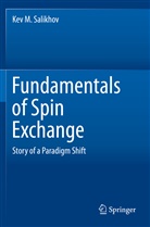 Kev M Salikhov, Kev M. Salikhov - Fundamentals of Spin Exchange