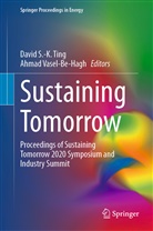 Davi S -K Ting, David S -K Ting, David S. -K. Ting, David S-K. Ting, Vasel-Be-Hagh, Vasel-Be-Hagh... - Sustaining Tomorrow