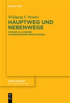 Wolfgang F Bender, Wolfgang F. Bender - Hauptweg und Nebenwege