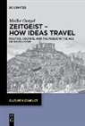 Maike Oergel - Zeitgeist - How Ideas Travel