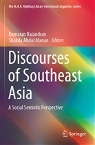 Abdul Manan, Abdul Manan, Shakila Abdul Manan, Kumara Rajandran, Kumaran Rajandran - Discourses of Southeast Asia