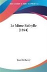 Jean Bertheroy - Le Mime Bathylle (1894)