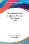 Edmond Caillette De L'Hervilliers - Le Mont Gannelon A Clairoix Pres De Compiegne (1860)