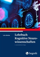 Lutz Jäncke - Lehrbuch Kognitive Neurowissenschaften