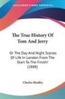 Charles Hindley - The True History Of Tom And Jerry