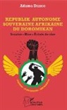 Adama Dahico - Republik Autonome Souveraine Afrikaine du Doromikan