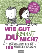 Wie gut kennst du mich?