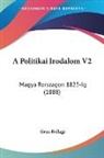 Geza Ballagi - A Politikai Irodalom V2