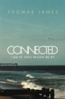 Thomas James - Connected